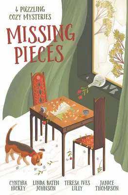 Piesele lipsă: 4 mistere Cozy enigmatice - Missing Pieces: 4 Puzzling Cozy Mysteries