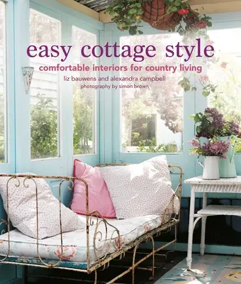 Stilul Easy Cottage: Interioare confortabile pentru viața la țară - Easy Cottage Style: Comfortable Interiors for Country Living