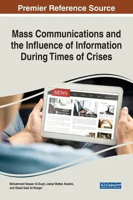 Comunicarea de masă și influența informației în perioade de criză - Mass Communications and the Influence of Information During Times of Crises