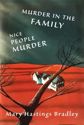 Crimă în familie / Nice People Murder - Murder in the Family / Nice People Murder