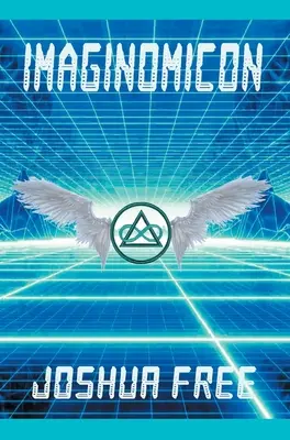 Imaginomicon (Ediție revizuită): Accesarea porții către universurile superioare (Un nou grimoriu pentru spiritul uman) - Imaginomicon (Revised Edition): Accessing the Gateway to Higher Universes (A New Grimoire for the Human Spirit)