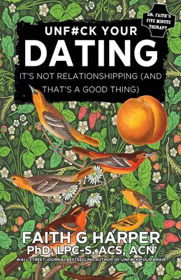 Dating: It's Not Relationshipping (and That's a Good Thing)