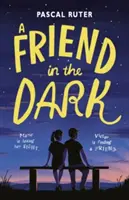 Prieten în întuneric - Friend in the Dark
