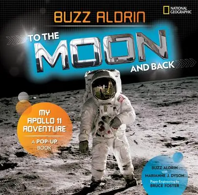 Spre Lună și înapoi: Aventura mea cu Apollo 11 - To the Moon and Back: My Apollo 11 Adventure