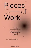 Piese de lucru: 5 spectacole de teatru - Pieces of Work: 5 Theatre Performances