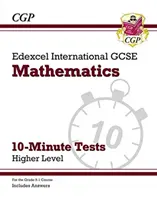 Grade 9-1 Edexcel International GCSE Maths 10-Minute Tests - Higher (cu răspunsuri) - Grade 9-1 Edexcel International GCSE Maths 10-Minute Tests - Higher (includes Answers)