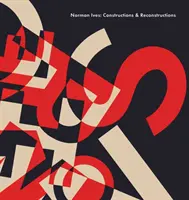 Norman Ives: Construcții și reconstrucții - Norman Ives: Constructions & Reconstructions
