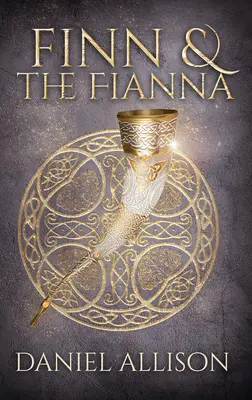 Finn și Fianna - Finn & the Fianna
