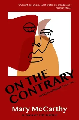 Pe contrasens: Articole de credință, 1946-1961 - On the Contrary: Articles of Belief, 1946-1961