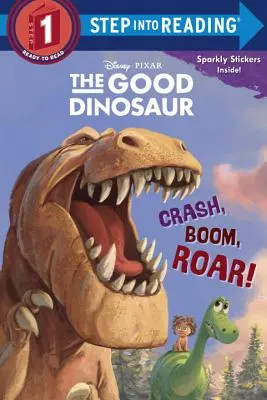 Crash, Boom, Roar! (Disney/Pixar dinozaurul cel bun) - Crash, Boom, Roar! (Disney/Pixar the Good Dinosaur)