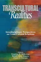 Realități transculturale: Perspective interdisciplinare asupra relațiilor interculturale - Transcultural Realities: Interdisciplinary Perspectives on Cross-Cultural Relations