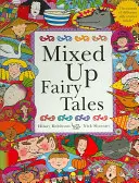 Mixed Up Fairy Tales (Basme amestecate) - Mixed Up Fairy Tales