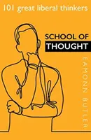 Școala de gândire: 101 mari gânditori liberali - School of Thought: 101 Great Liberal Thinkers