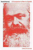 Un însoțitor la Capitalul lui Marx: Ediția completă - A Companion to Marx's Capital: The Complete Edition