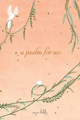 Un psalm pentru noi - A Psalm for Us