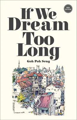 Dacă visăm prea mult - If We Dream Too Long