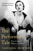 Povestea interpretului - Cele nouă vieți ale lui Patience Collier - Performer's Tale - The Nine Lives of Patience Collier
