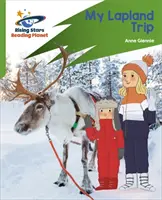 Planeta lecturii: Rocket Phonics - Target Practice - My Lapland Trip - Green - Reading Planet: Rocket Phonics - Target Practice - My Lapland Trip - Green