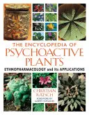 Enciclopedia plantelor psihoactive: Etnofarmacologie și aplicațiile sale - The Encyclopedia of Psychoactive Plants: Ethnopharmacology and Its Applications