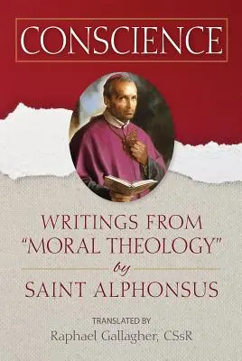 Conștiința: Scrieri din teologia morală” de Sfântul Alfons” - Conscience: Writings from Moral Theology