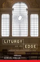Liturghie la limită: Închinarea pastorală și atractivă - Liturgy on the Edge: Pastoral and Attractional Worship