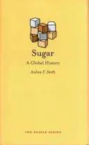 Sugar: O istorie globală - Sugar: A Global History