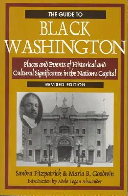 Ghidul Washingtonului negru, ediție ilustrată revizuită - The Guide to Black Washington, Revised Illustrated Edition