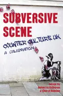 Counterculture UK: O celebrare - Counterculture UK: A Celebration