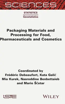 Materiale de ambalare și prelucrare pentru produse alimentare, farmaceutice și cosmetice - Packaging Materials and Processing for Food, Pharmaceuticals and Cosmetics