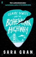Claire DeWitt și autostrada boemă - Claire DeWitt and the Bohemian Highway