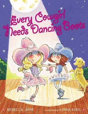 Fiecare cowgirl are nevoie de cizme de dans - Every Cowgirl Needs Dancing Boots