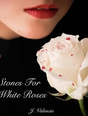 Pietre pentru trandafiri albi - Stones For White Roses