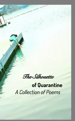 Silueta carantinei - The Silhouette of Quarantine