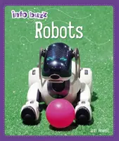 Info Buzz: S.T.E.M: Roboți - Info Buzz: S.T.E.M: Robots