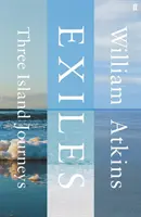 Exilați - Trei călătorii pe insulă - Exiles - Three Island Journeys