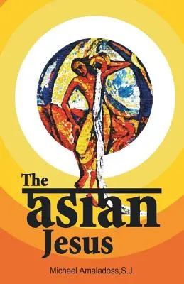 Iisus din Asia - The Asian Jesus