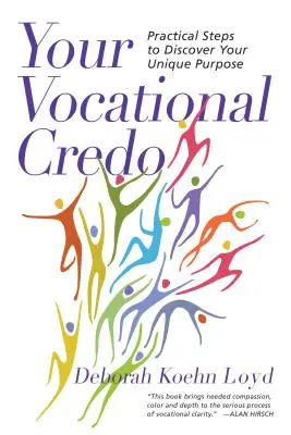 Crezul tău vocațional - Pași practici pentru a-ți descoperi scopul unic - Your Vocational Credo - Practical Steps to Discover Your Unique Purpose