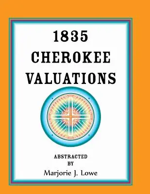 Evaluările Cherokee din 1835 - 1835 Cherokee Valuations