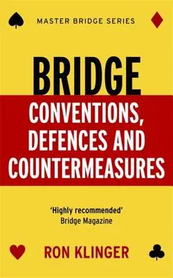 Convenții, apărări și contramăsuri în bridge - Bridge Conventions, Defences and Countermeasures