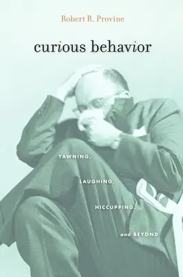 Comportament curios: Bâzâitul, râsul, hohotul și nu numai - Curious Behavior: Yawning, Laughing, Hiccupping, and Beyond
