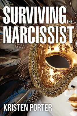 Supraviețuirea narcisistului (Surviving the Narcissist) - Surviving the Narcissist