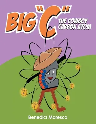 Big C Atomul de carbon Cowboy - Big C The Cowboy Carbon Atom