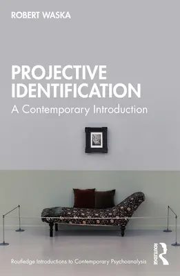 Identificarea proiectivă: O introducere contemporană - Projective Identification: A Contemporary Introduction