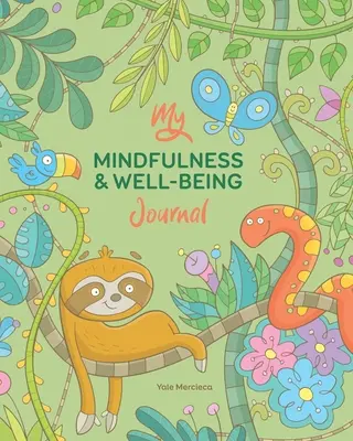 Jurnalul meu de mindfulness și bunăstare - My Mindfulness & Well-being Journal