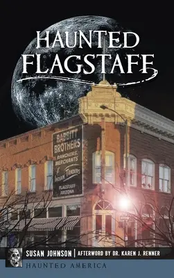 Flagstaff bântuit - Haunted Flagstaff
