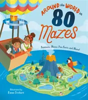 Around the World in 80 Mazes - Labirinturi fantastice, fapte amuzante și multe altele! - Around the World in 80 Mazes - Fantastic Mazes, Fun Facts, and More!