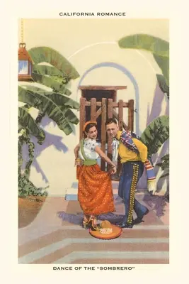 Jurnalul Vintage Dance of the Sombrero, California - The Vintage Journal Dance of the Sombrero, California