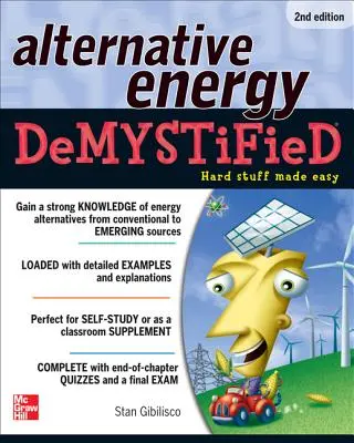 Alternative Energy Demystified, ediția a doua - Alternative Energy Demystified, 2nd Edition