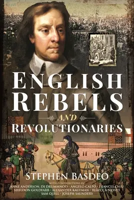 Rebeli și revoluționari englezi - English Rebels and Revolutionaries