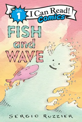 Pește și val - Fish and Wave